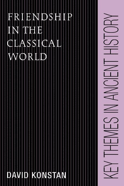 Friendship in the Classical World
