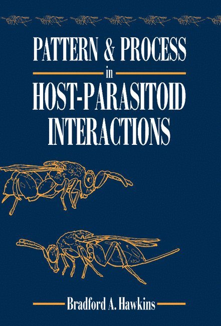 Pattern and Process in Host-Parasitoid Interactions 1