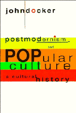 Postmodernism and Popular Culture