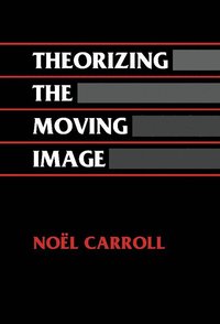 bokomslag Theorizing the Moving Image