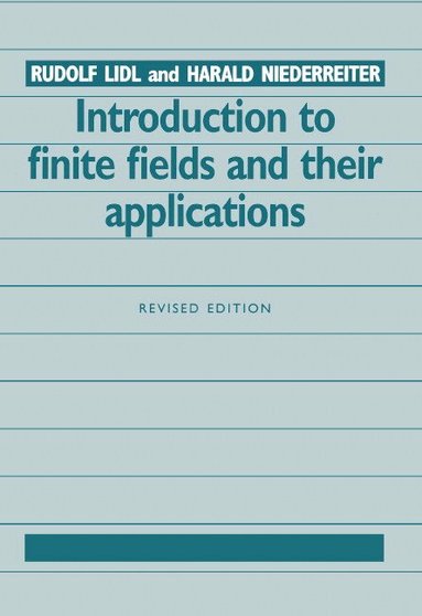 Rudolf Lidl, Harald Niederreiter, Harald Niederreiter - Introduction to Finite Fields and their Applications, Inbunden