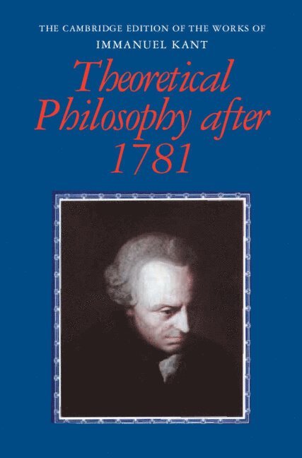 Theoretical Philosophy after 1781 1