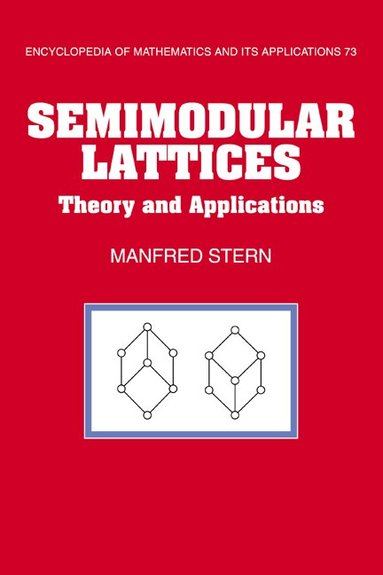 Manfred Stern, G. -C Rota, B. Doran - Semimodular Lattices, Inbunden