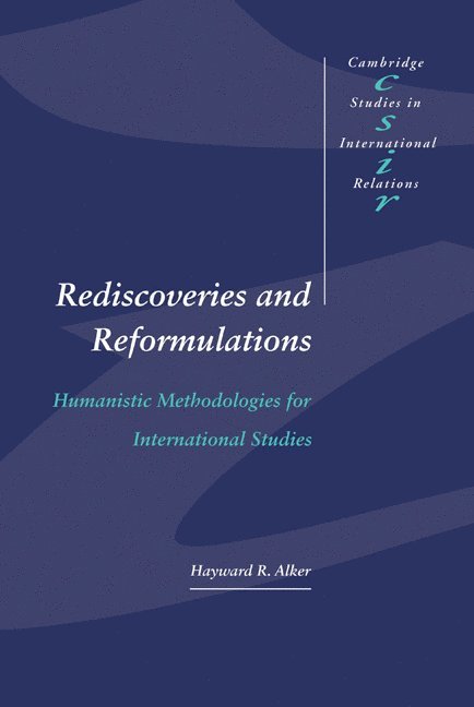 Hayward R. Alker, Hayward R. (Massachusetts Institute of Technology) Alker, Alker Hayward R., Steve Smith - Rediscoveries and Reformulations, Inbunden