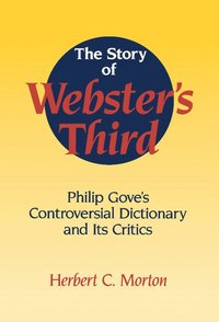 bokomslag The Story of Webster's Third