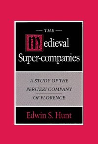 bokomslag The Medieval Super-Companies