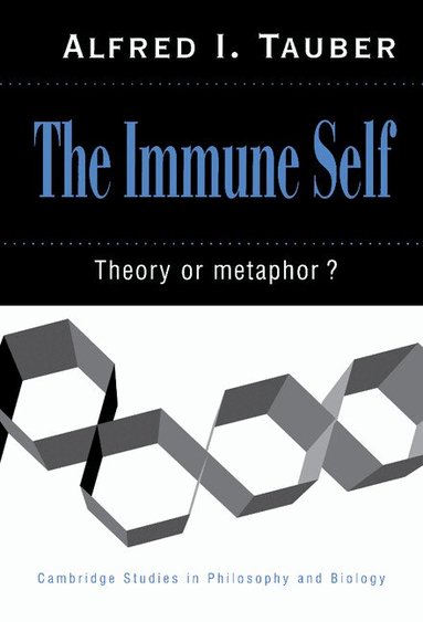 Alfred I. Tauber, Michael Ruse - The Immune Self, Inbunden