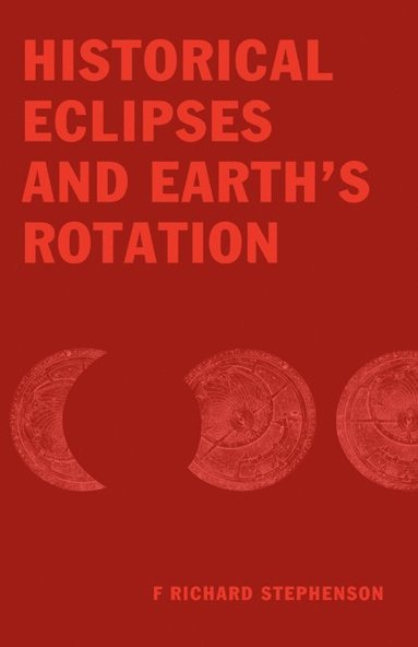 bokomslag Historical Eclipses & Earth's Rotation