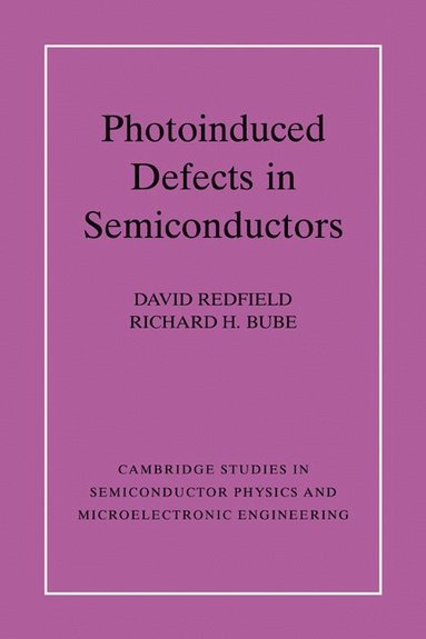 bokomslag Photo-induced Defects in Semiconductors