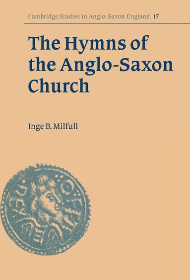 bokomslag The Hymns of the Anglo-Saxon Church