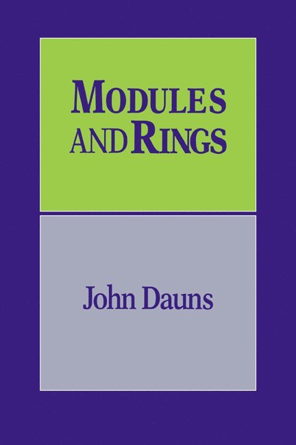 Modules and Rings 1