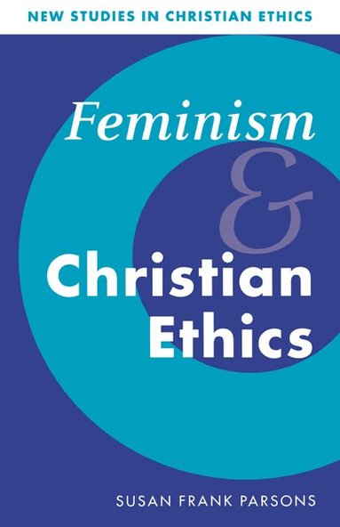 bokomslag Feminism and Christian Ethics