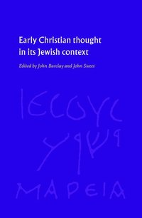 bokomslag Early Christian Thought in its Jewish Context