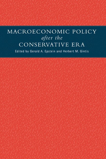 Macroeconomic Policy after the Conservative Era 1