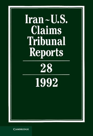 Ruth Pogany - Iran-U.S. Claims Tribunal Reports: Volume 28, Inbunden
