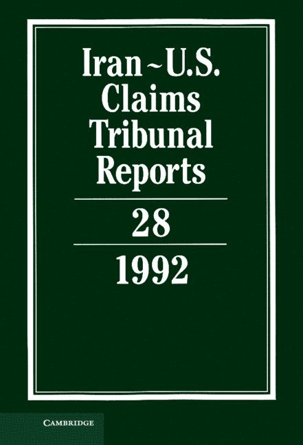 Iran-U.S. Claims Tribunal Reports: Volume 28 1