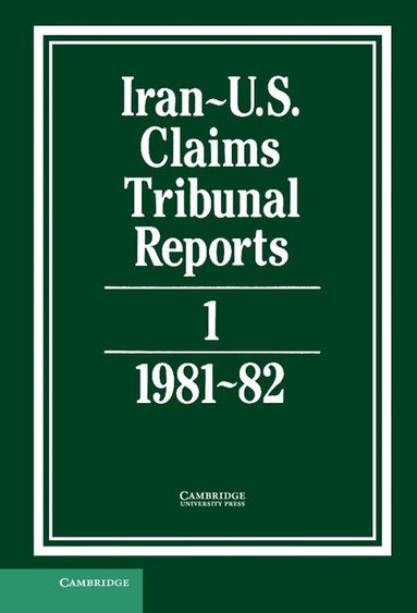 S. R. Pirrie - Iran-US Claims Tribunal Reports: Volume 1, Inbunden