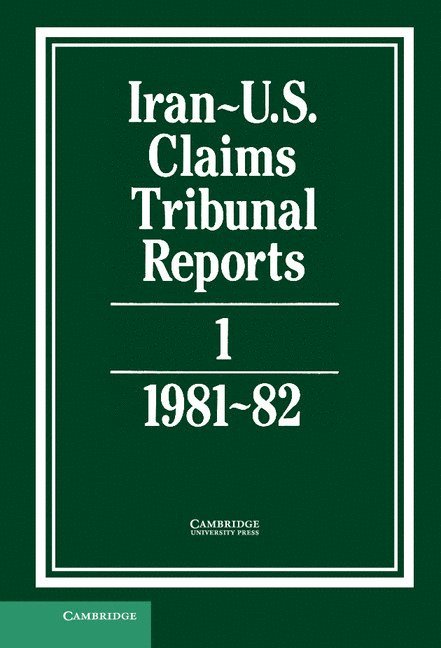 Iran-US Claims Tribunal Reports: Volume 1 1