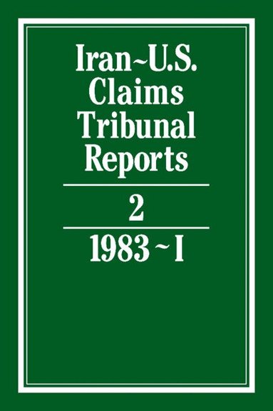 S. R. Pirrie - Iran-U.S. Claims Tribunal Reports: Volume 2, Inbunden