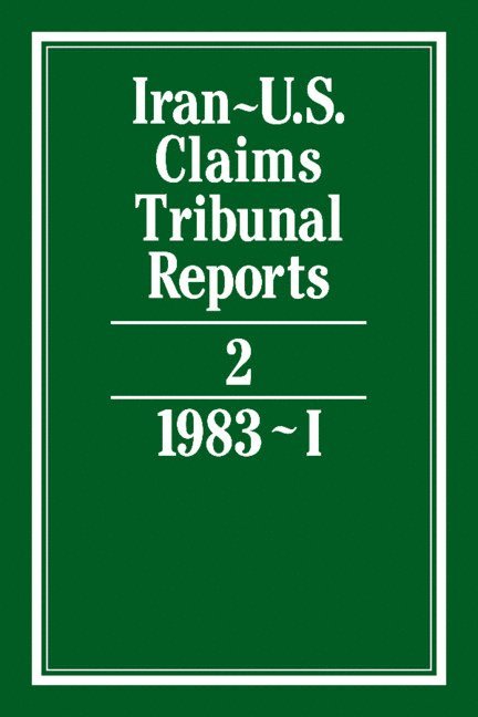 S. R. Pirrie, J. C. Adlam - Iran-U.S. Claims Tribunal Reports: Volume 2, Inbunden