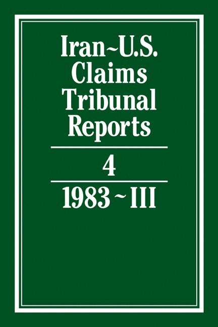 Iran-U.S. Claims Tribunal Reports: Volume 4 1