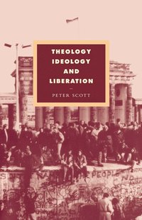 bokomslag Theology, Ideology and Liberation