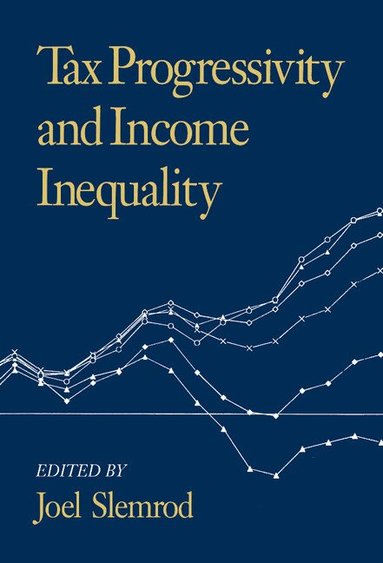 Joel Slemrod, Joel Slemrod - Tax Progressivity and Income Inequality, Inbunden