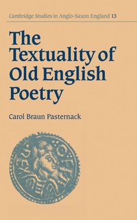 bokomslag The Textuality of Old English Poetry