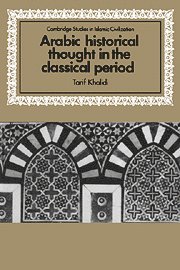 bokomslag Arabic Historical Thought in the Classical Period