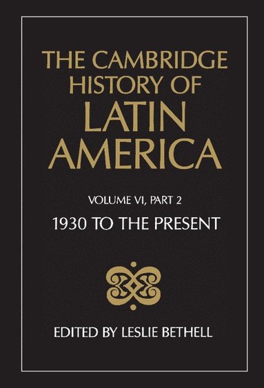 bokomslag The Cambridge History of Latin America Vol 6