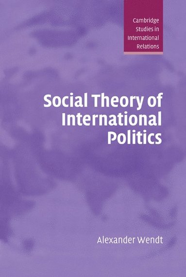 bokomslag Social Theory of International Politics