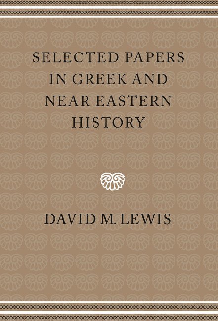 Selected Papers in Greek and Near Eastern History 1