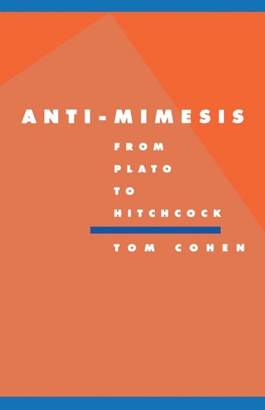 bokomslag Anti-Mimesis from Plato to Hitchcock