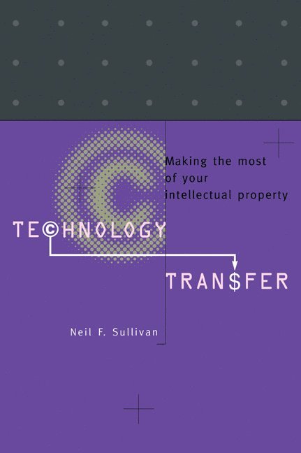 Neil F. (Nuventures Ltd) Sullivan, Neil F. Sullivan, Sullivan - Technology Transfer, Häftad