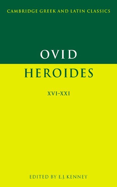Ovid, E. J. Kenney - Ovid: Heroides XVI-XXI, Häftad