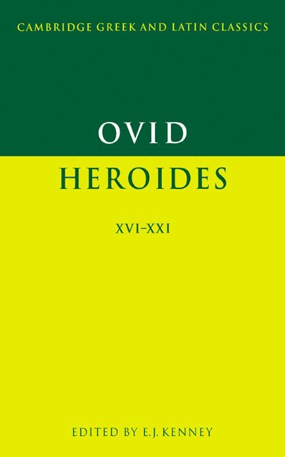 Ovid, E. J. Kenney, Ovid Ovid, E. J. (University of Cambridge) Kenney - Ovid: Heroides XVI-XXI, Häftad