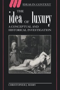 bokomslag The Idea of Luxury