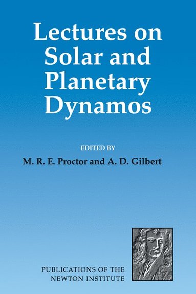 bokomslag Lectures on Solar and Planetary Dynamos