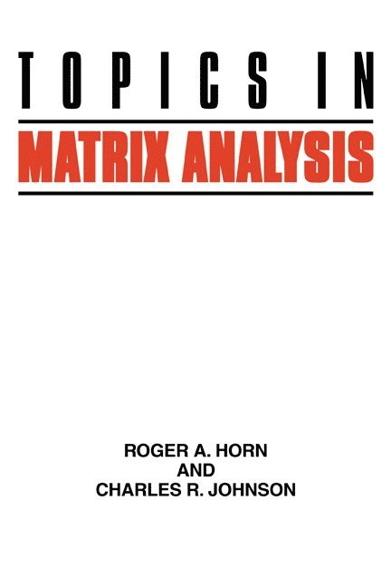 Topics in Matrix Analysis 1