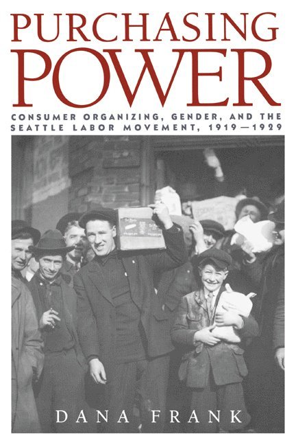 Dana Frank, Dana (University of California) Frank, Frank Dana - Purchasing Power, Häftad