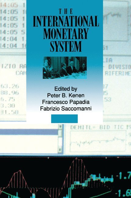 Peter B. Kenen, Francesco Papadia, Fabrizio Saccomanni, New Jersey) Kenen, Peter B. (Princeton University - International Monetary System, Häftad