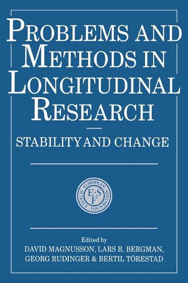 David Magnusson, Lars R. Bergman, Georg Rudinger - Problems and Methods in Longitudinal Research, Häftad