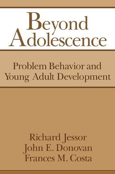 Richard Jessor, John Edward Donovan, Frances Marie Costa - Beyond Adolescence, Häftad