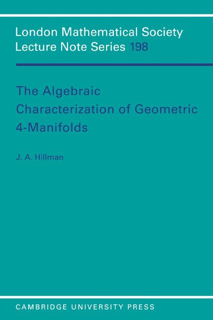 The Algebraic Characterization of Geometric 4-Manifolds 1