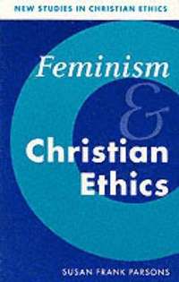 bokomslag Feminism and Christian Ethics