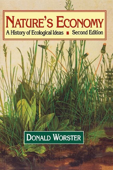 Donald Worster, Donald Worster, Alfred W. Crosby - Nature's Economy, Häftad