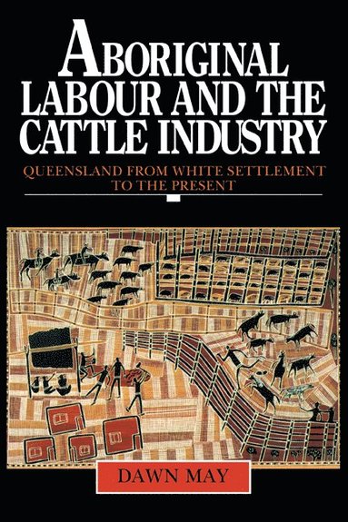 bokomslag Aboriginal Labour and the Cattle Industry