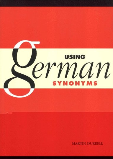 Martin Durrell - Using German Synonyms, Häftad