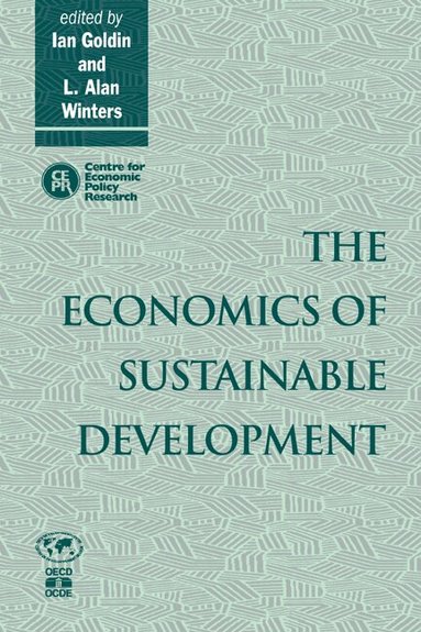 Aaron Halpern, Ian Goldin, L. Alan Winters - The Economics of Sustainable Development, Häftad
