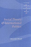 bokomslag Social Theory of International Politics